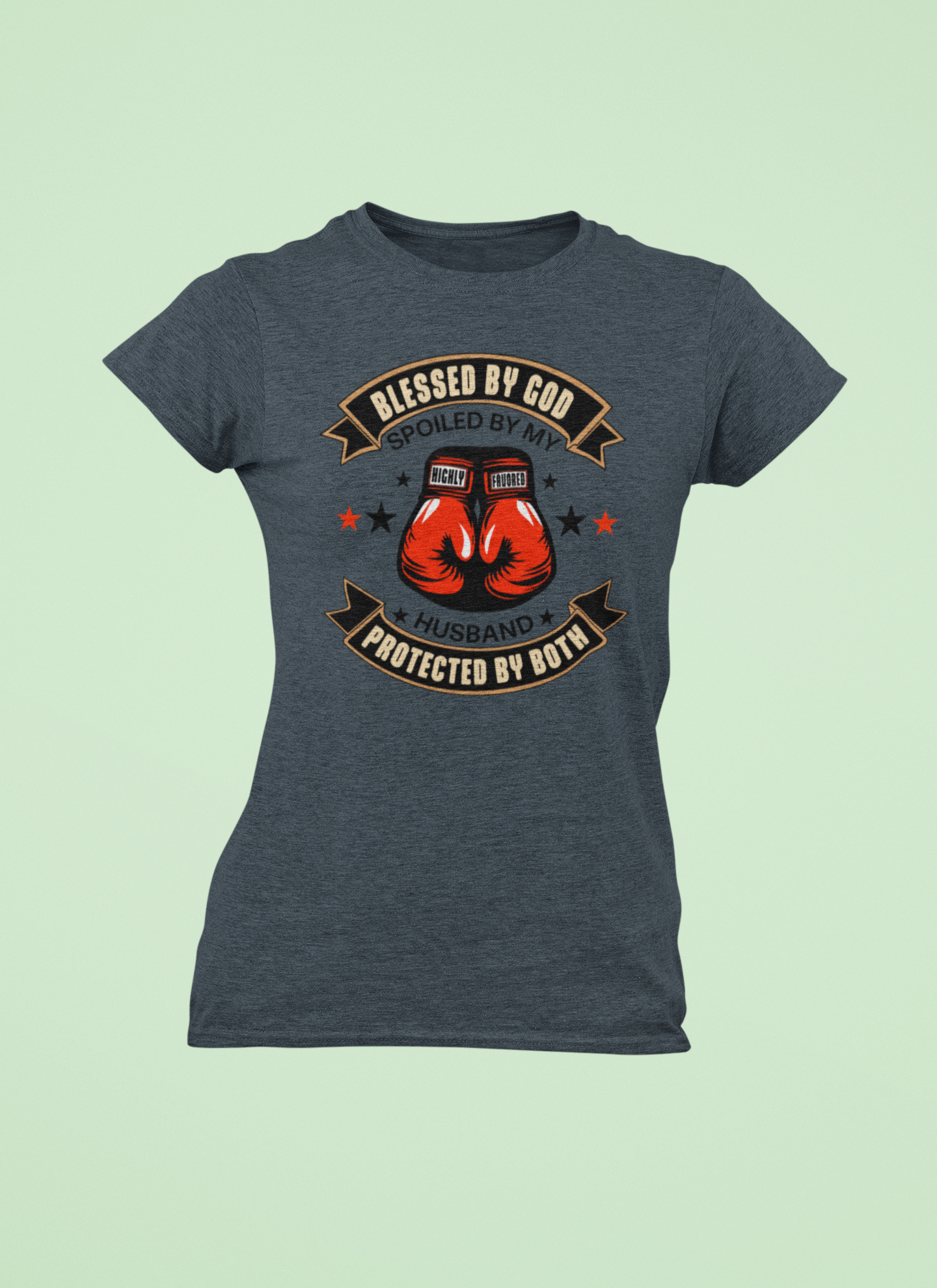 Blessed By God, Spoiled By My Husband, Protected By Both- Women's Tee