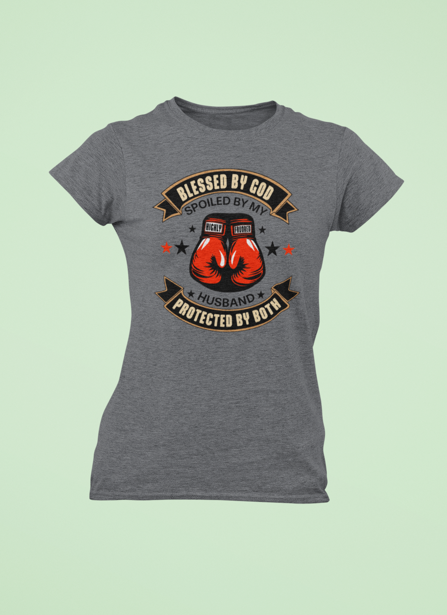 Blessed By God, Spoiled By My Husband, Protected By Both- Women's Tee