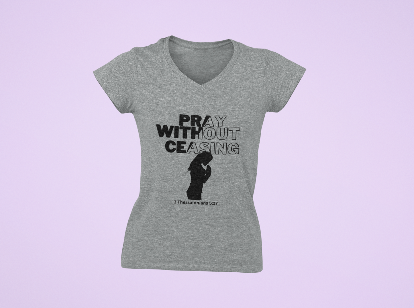 Pray Without Ceasing - Women's Tee