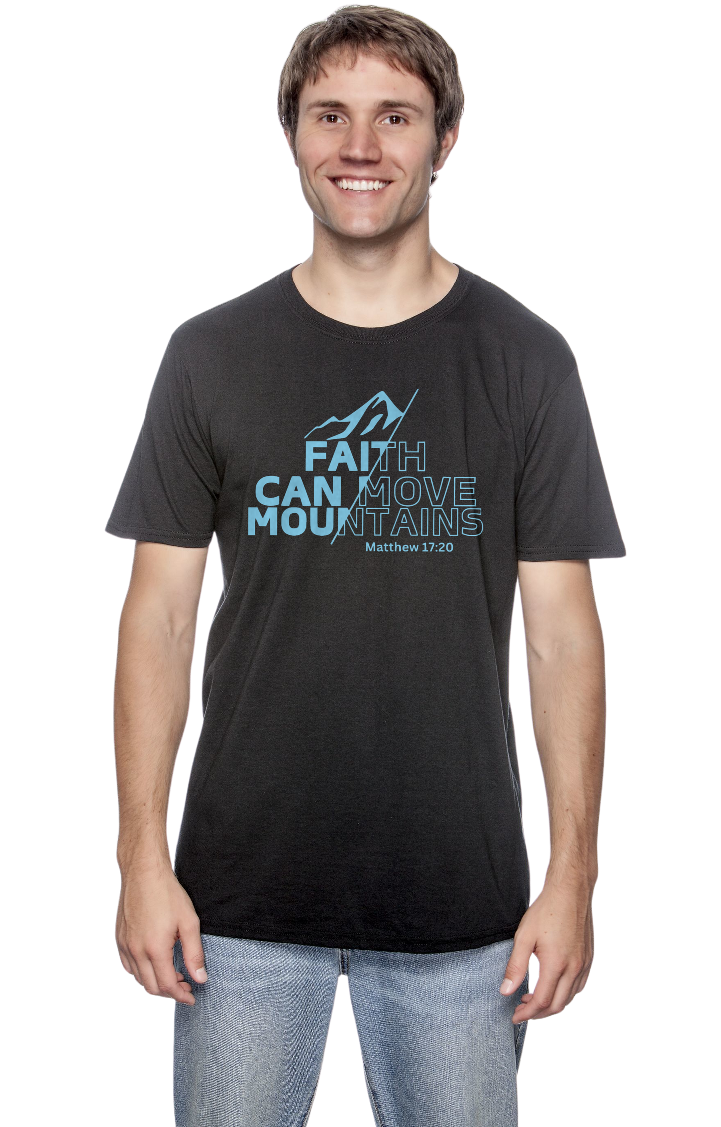 Faith Can Move Mountains- Unisex