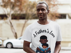 A Father's Love T-shirt