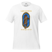 Load image into Gallery viewer, GreatnessBearT-Shirt