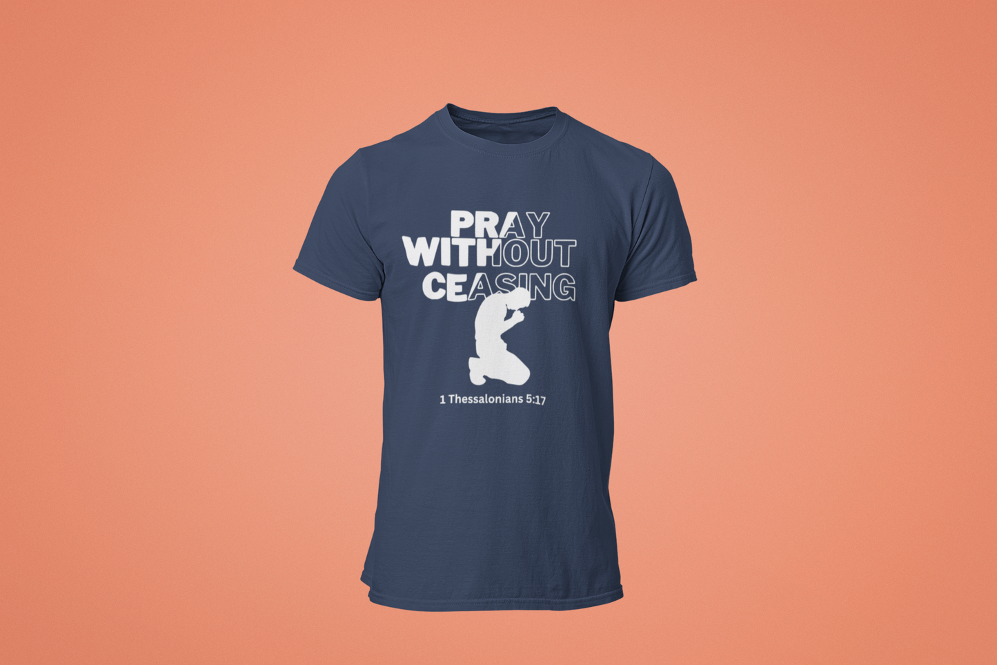 Prayer Without Ceasing- Men's Tee
