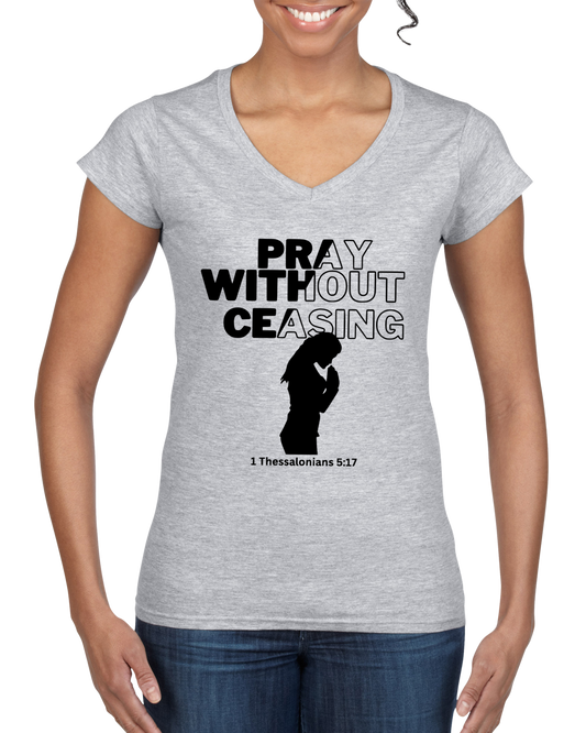 Pray Without Ceasing - Women's Tee