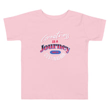 Load image into Gallery viewer, Greatness Is A Journey Not A Destination Toddler Short Sleeve Tee