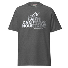 Load image into Gallery viewer, Faith Can Move Mountains Unisex classic tee