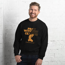 Load image into Gallery viewer, Pray Without Ceasing (Male) Unisex Sweatshirt