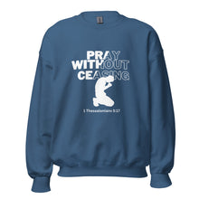 Load image into Gallery viewer, Pray Without Ceasing (Male) Unisex Sweatshirt