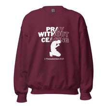 Load image into Gallery viewer, Pray Without Ceasing (Male) Unisex Sweatshirt