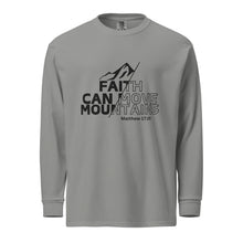 Load image into Gallery viewer, Faith Can Move Mountains Garment-dyed heavyweight long-sleeve shirt