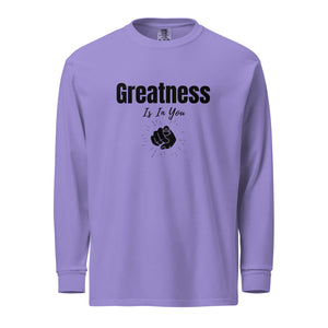 Greatness Is In You Garment-dyed heavyweight long-sleeve shirt