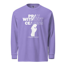 Load image into Gallery viewer, Pray Without Ceasing (Female) Garment-dyed heavyweight long-sleeve shirt