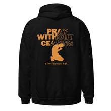 Load image into Gallery viewer, Pray Without Ceasing (Male) Unisex Hoodie