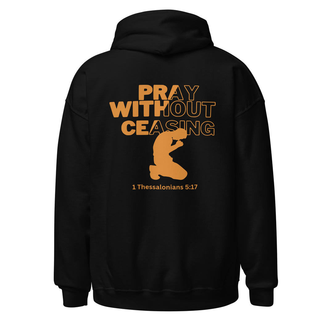 Pray Without Ceasing (Male) Unisex Hoodie