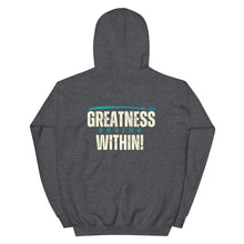 Load image into Gallery viewer, Greatness Begins Within Unisex Hoodie