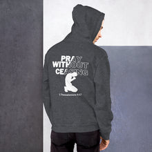 Load image into Gallery viewer, Pray Without Ceasing (Male) Unisex Hoodie