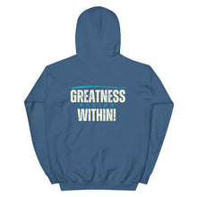 Load image into Gallery viewer, Greatness Begins Within Unisex Hoodie