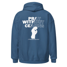 Load image into Gallery viewer, Pray Without Ceasing (Female) Unisex Hoodie