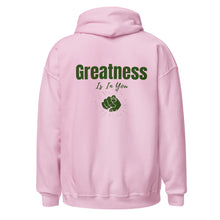 Load image into Gallery viewer, Greatness Is In You Unisex Hoodie