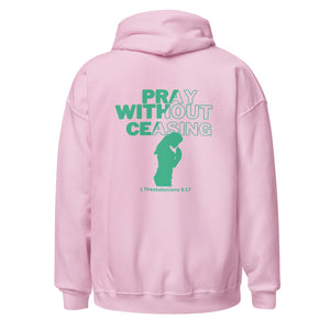 Pray Without Ceasing (Female) Unisex Hoodie