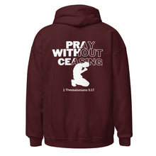 Load image into Gallery viewer, Pray Without Ceasing (Male) Unisex Hoodie