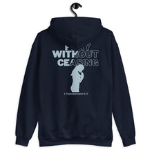 Load image into Gallery viewer, Pray Without Ceasing (Female) Unisex Hoodie