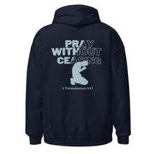 Load image into Gallery viewer, Pray Without Ceasing (Male) Unisex Hoodie