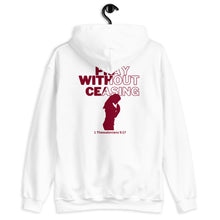 Load image into Gallery viewer, Pray Without Ceasing (Female) Unisex Hoodie