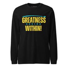 Load image into Gallery viewer, Greatness Begins Within Unisex Long Sleeve Tee