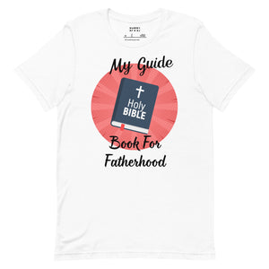 My Guide Book To Fatherhood T-shirt