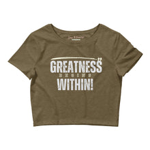 Load image into Gallery viewer, Greatness Begins Within Women’s Crop Tee