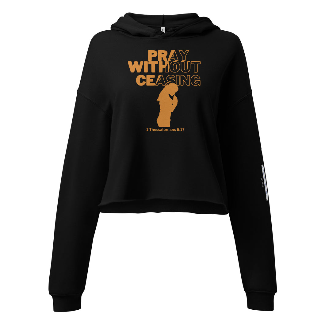 Pray Without Ceasing Crop Hoodie