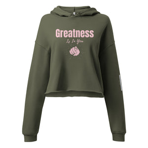 Greatness Is In You Crop Hoodie