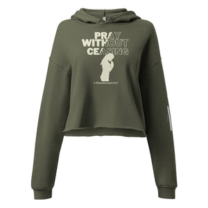 Pray Without Ceasing Crop Hoodie