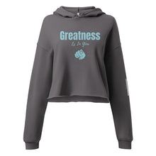 Load image into Gallery viewer, Greatness Is In You Crop Hoodie