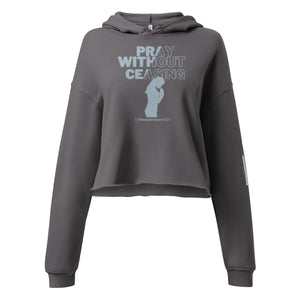 Pray Without Ceasing Crop Hoodie