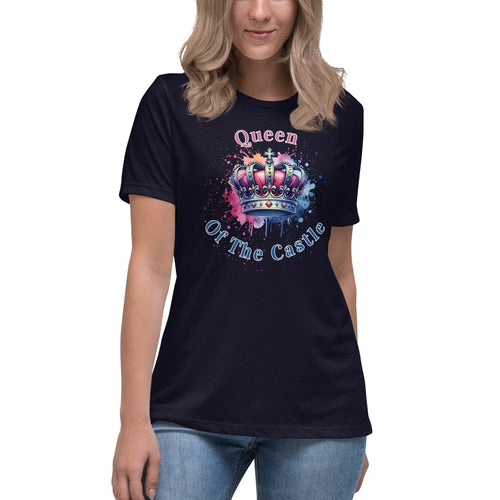 Queen Of The Castle Women's Relaxed T-Shirt