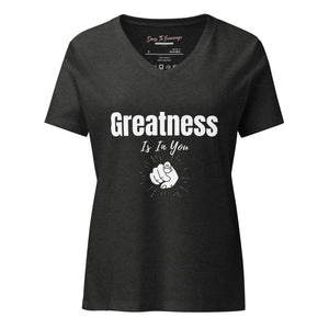 Greatness Is In You Women’s relaxed v-neck t-shirt