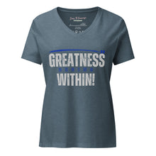 Load image into Gallery viewer, Greatness Begins Within Women’s relaxed v-neck t-shirt