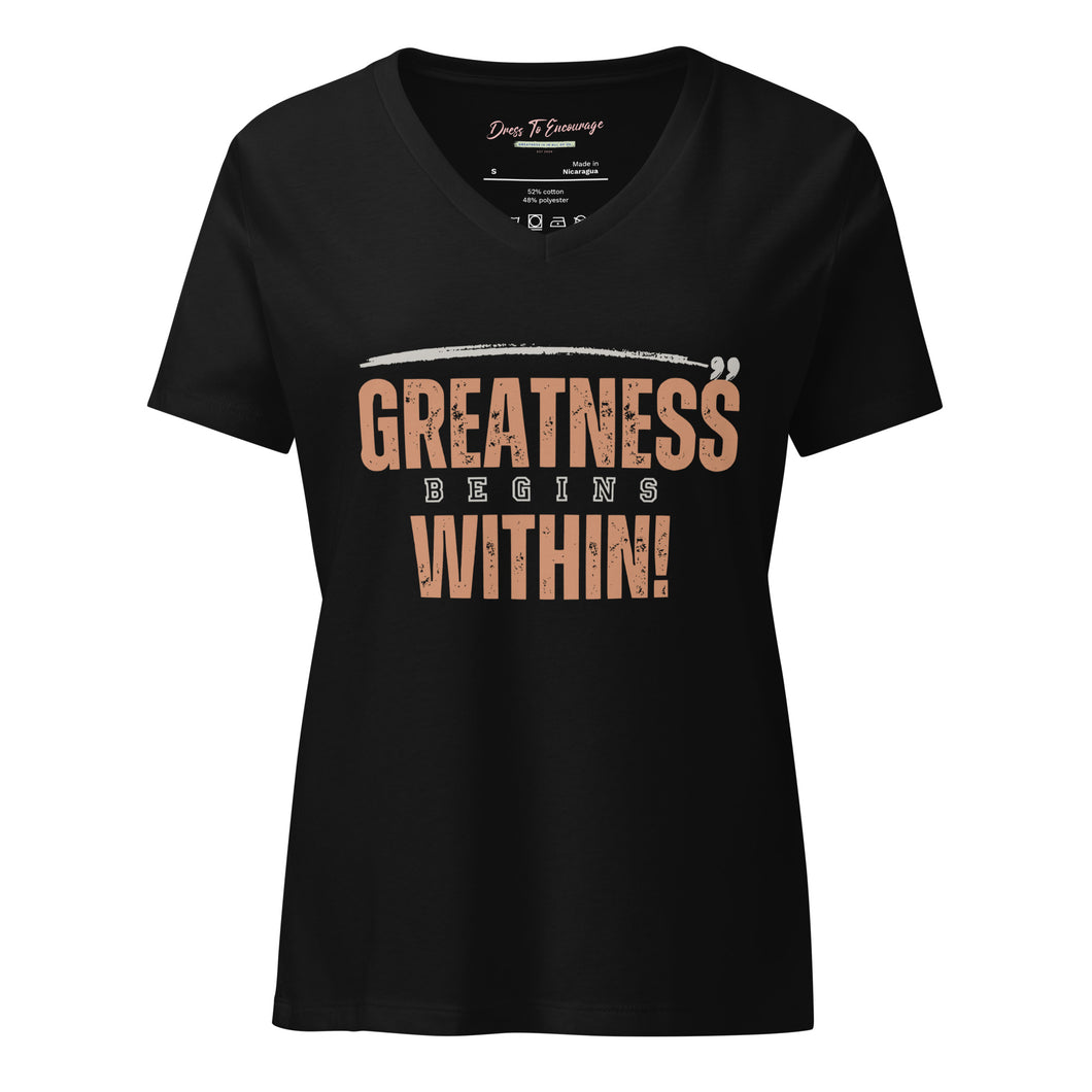 Greatness Begins Within Women’s relaxed v-neck t-shirt