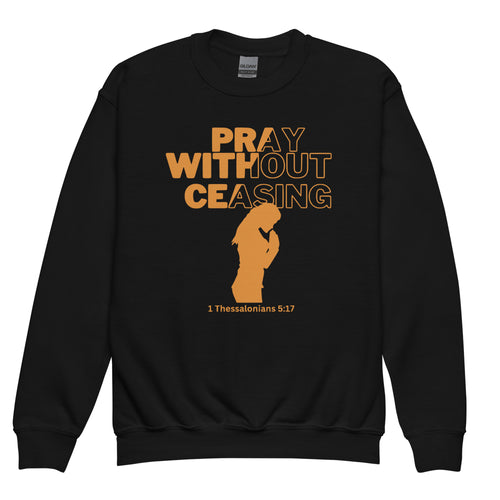 Pray Without Ceasing (Female) Youth crewneck sweatshirt