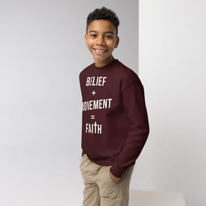 Belief + Movement = Faith Youth crewneck sweatshirt