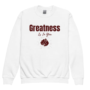 Greatness Is In You Youth crewneck sweatshirt