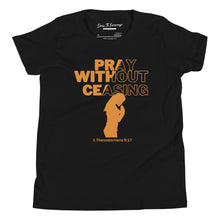 Load image into Gallery viewer, Pray Without Ceasing (Female) Youth Short Sleeve T-Shirt