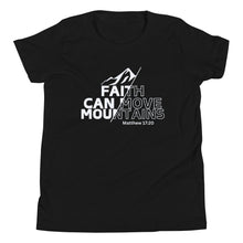 Load image into Gallery viewer, Faith Can Move Mountains Youth Short Sleeve T-Shirt