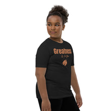 Load image into Gallery viewer, Greatness Is In You Youth Short Sleeve T-Shirt