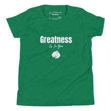 Load image into Gallery viewer, Greatness Is In You Youth Short Sleeve T-Shirt