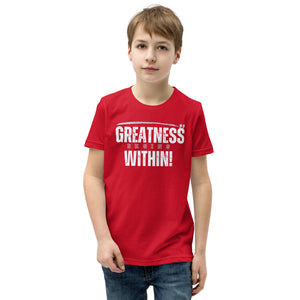 Greatness Begins Within Youth Short Sleeve T-Shirt